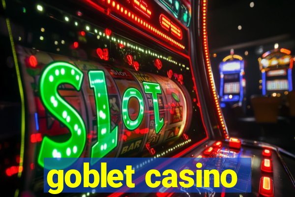 goblet casino